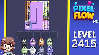 Pixel Flow Level 2415